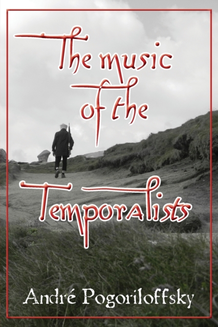 The music of the Temporalists, Paperback / softback Book