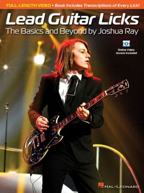 Lead Guitar Licks : The Basics And Beyond By Joshua Ray (Book/Online Video), Paperback / softback Book