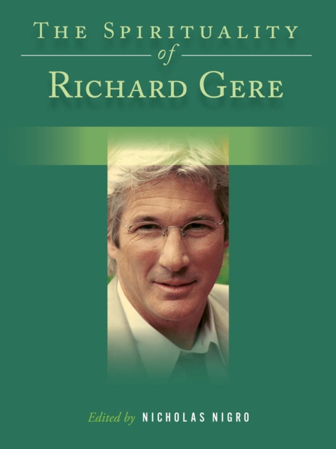 The Spirituality of Richard Gere, Hardback Book