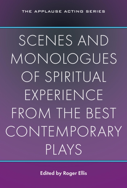 Scenes and Monologues of Spiritual Experience from the Best Contemporary Plays, EPUB eBook