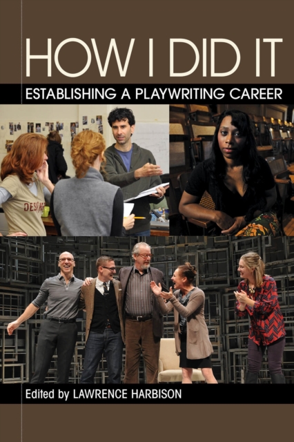 How I Did it : Establishing a Playwriting Career, Paperback / softback Book