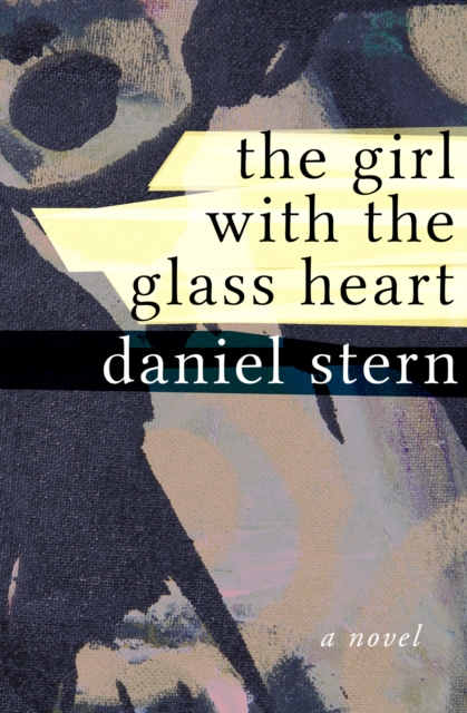 The Girl with the Glass Heart : A Novel, EPUB eBook