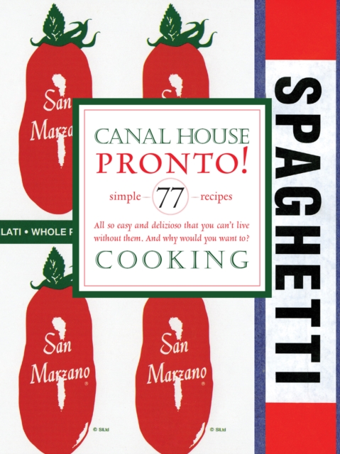 Canal House Cooking Volume N(deg) 8 : Pronto!, PDF eBook