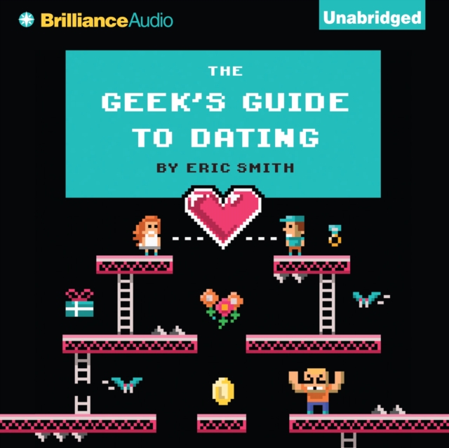 The Geek's Guide to Dating, eAudiobook MP3 eaudioBook