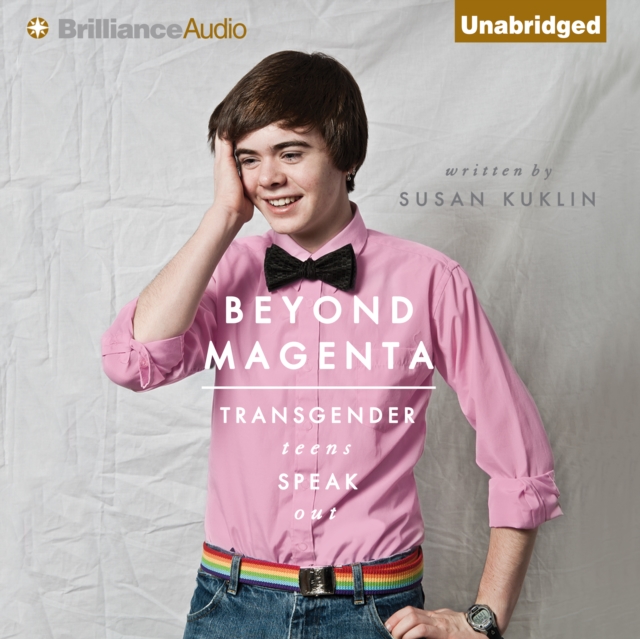 Beyond Magenta : Transgender Teens Speak Out, eAudiobook MP3 eaudioBook