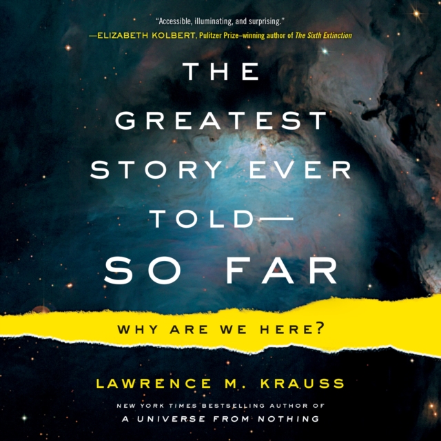 The Greatest Story Ever Told--So Far : Why Are We Here?, eAudiobook MP3 eaudioBook