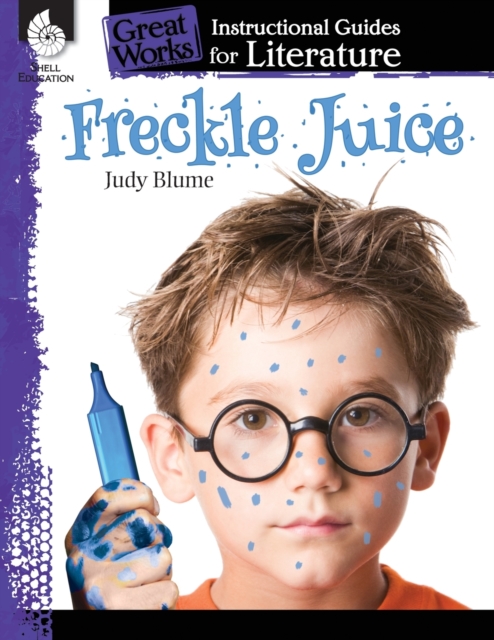 Freckle Juice: An Instructional Guide for Literature : An Instructional Guide for Literature, Paperback / softback Book