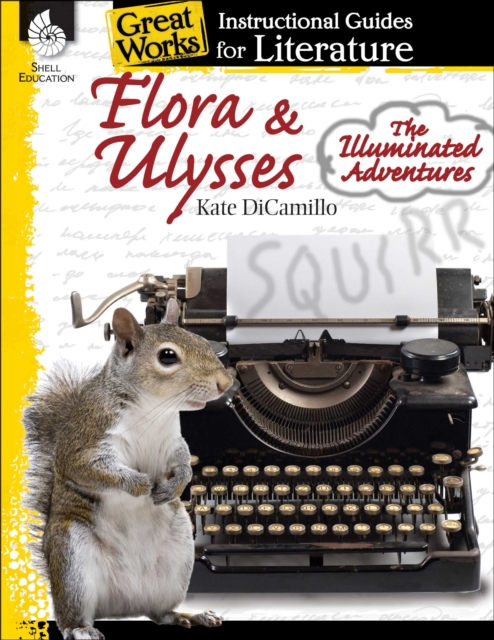 Flora & Ulysses: The Illuminated Adventures : An Instructional Guide for Literature, PDF eBook