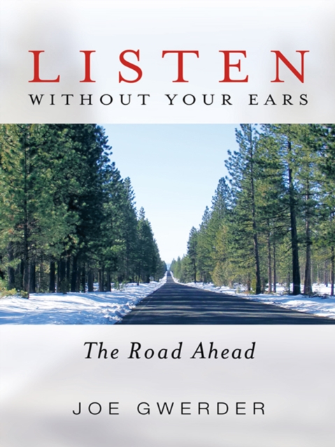 Listen Without Your Ears : The Road Ahead, EPUB eBook