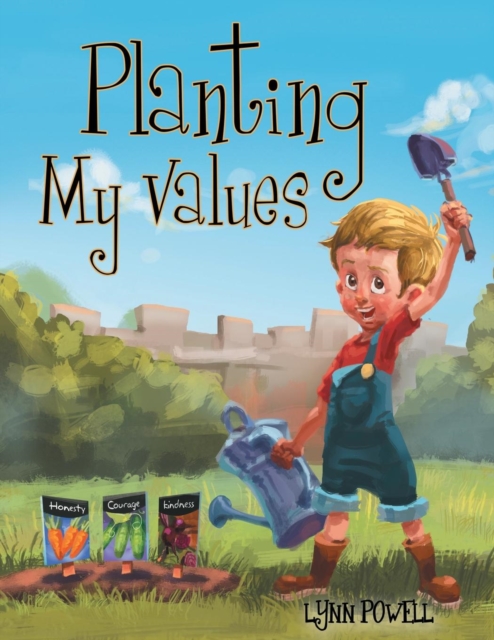 Planting My Values, Paperback / softback Book