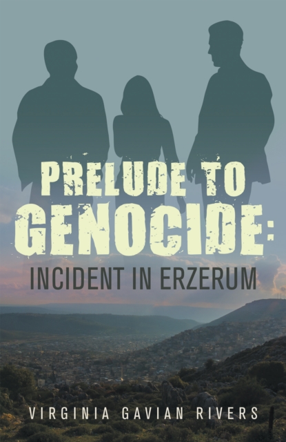 Prelude to Genocide: Incident in Erzerum, EPUB eBook