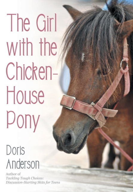 The Girl with the Chicken-House Pony, Hardback Book