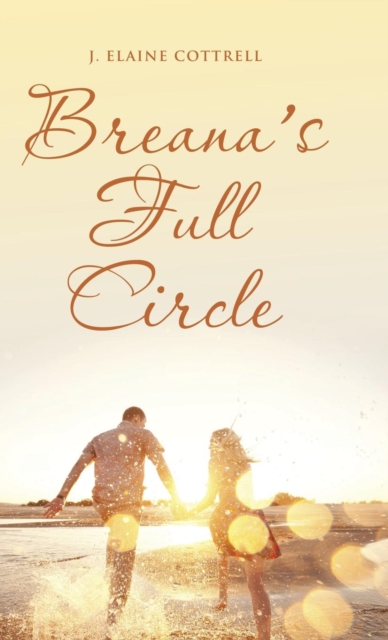Breana's Full Circle, Hardback Book