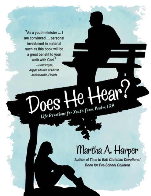 Does He Hear? : Life Devotions for Youth from Psalm 139, Paperback / softback Book