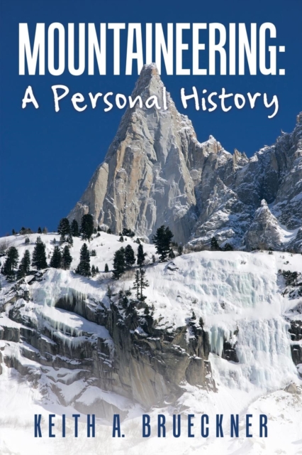 Mountaineering : A Personal History, Paperback / softback Book