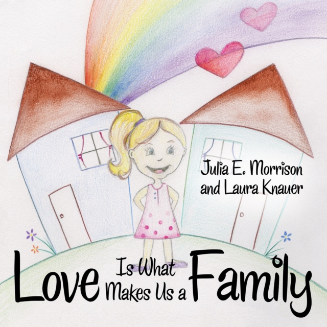 Love Is What Makes Us a Family, EPUB eBook