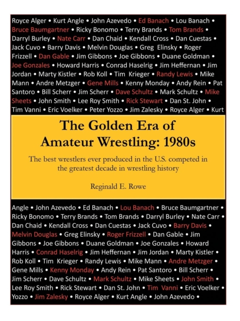 The Golden Era of Amateur Wrestling : 1980s, Paperback / softback Book