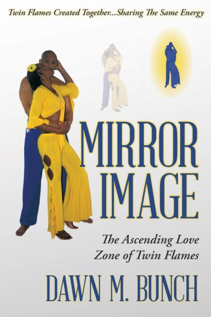 Mirror Image : The Ascending Love Zone of Twin Flames, Paperback / softback Book
