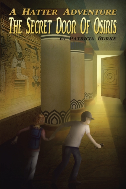 A Hatter Adventure : The Secret Door of Osiris, Paperback / softback Book
