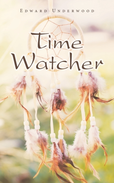 Time Watcher, Paperback / softback Book