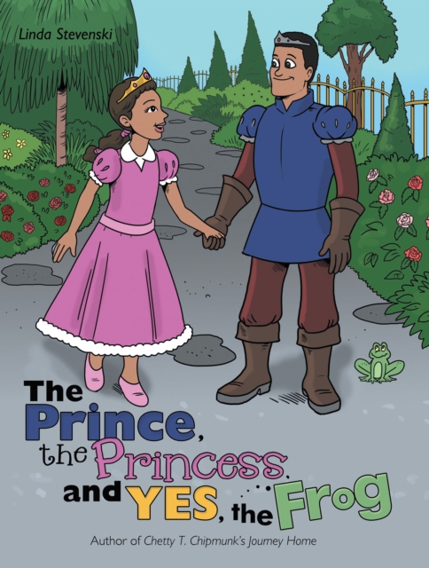 The Prince, the Princess, and Yes, the Frog, EPUB eBook