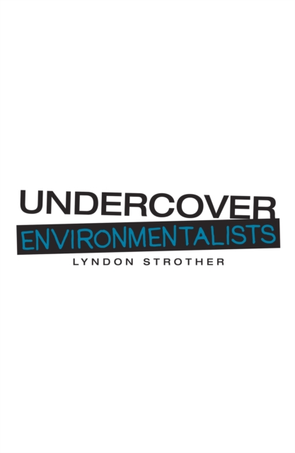 Undercover Environmentalists, EPUB eBook