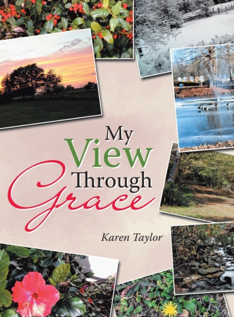 My View Through Grace, Hardback Book