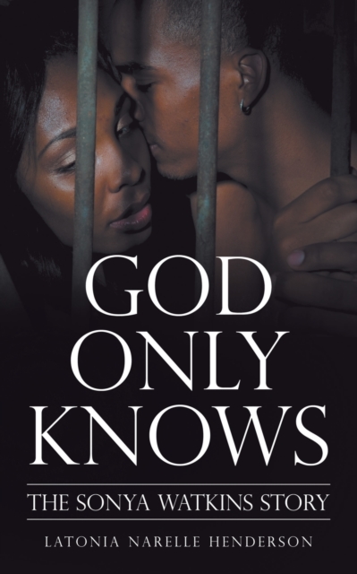 God Only Knows : The Sonya Watkins Story, Paperback / softback Book
