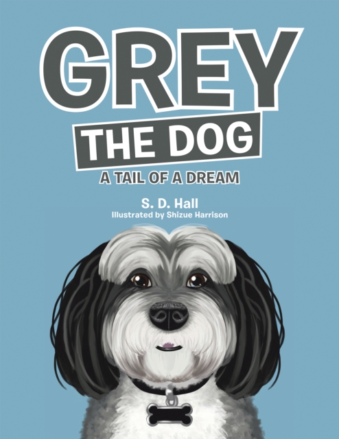 Grey the Dog : A Tail of a Dream, EPUB eBook