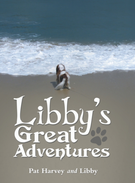 Libby's Great Adventures, Hardback Book