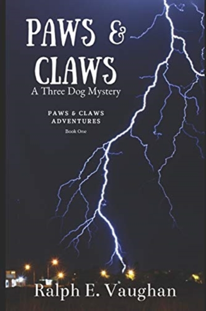Paws & Claws : A Three Dog Mystery, Paperback / softback Book