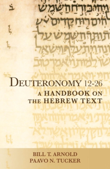 Deuteronomy 12-26 : A Handbook on the Hebrew Text, Paperback / softback Book
