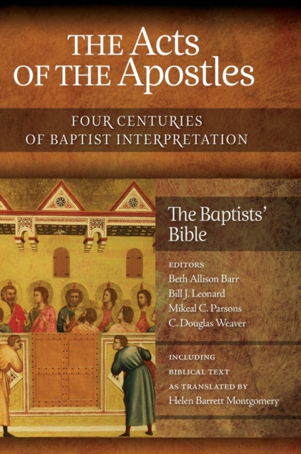The Acts of the Apostles : Four Centuries of Baptist Interpretation, Hardback Book
