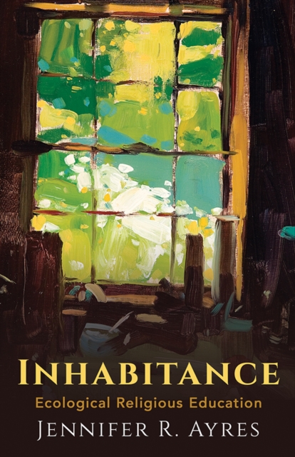 Inhabitance : Ecological Religious Education, EPUB eBook