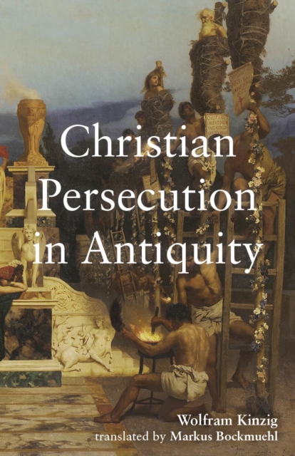 Christian Persecution in Antiquity, EPUB eBook