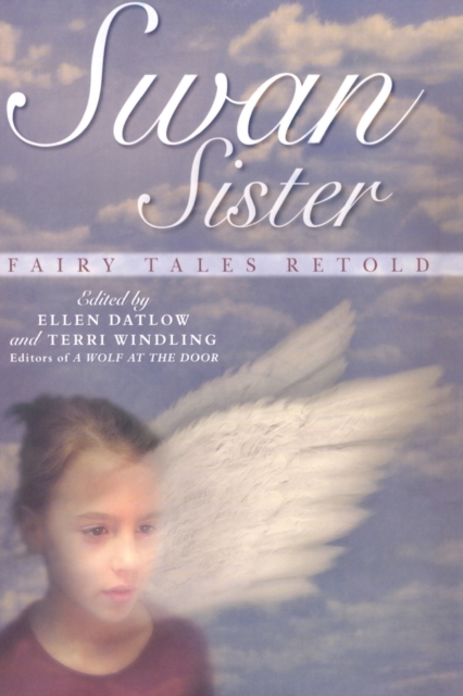 Swan Sister : Fairy Tales Retold, Paperback / softback Book
