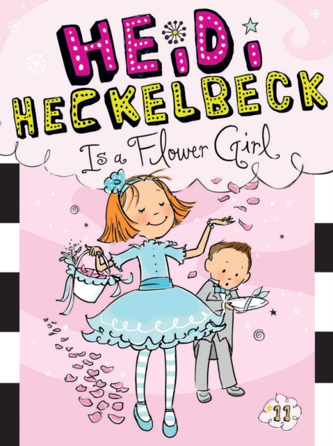 Heidi Heckelbeck Is a Flower Girl, EPUB eBook