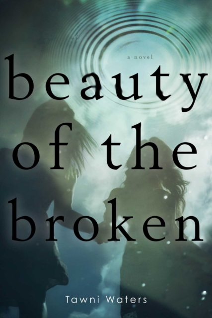 Beauty of the Broken, EPUB eBook