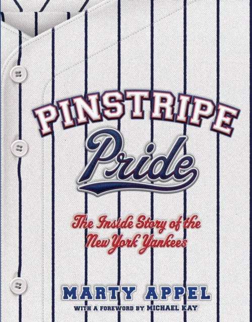 Pinstripe Pride : The Inside Story of the New York Yankees, EPUB eBook