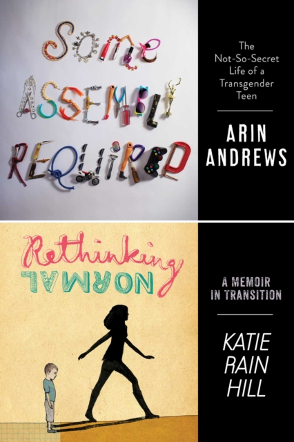Some Assembly Required and Rethinking Normal : Two Teens, Two Unforgettable Stories, EPUB eBook
