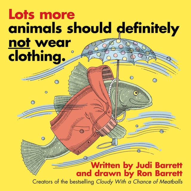 Lots More Animals Should Definitely Not Wear Clothing., Hardback Book
