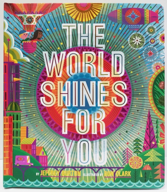 The World Shines for You, Hardback Book