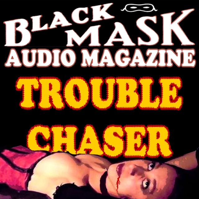 Trouble Chaser, eAudiobook MP3 eaudioBook