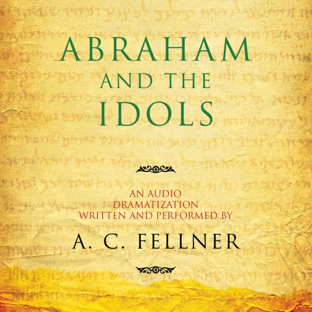 Abraham and the Idols, eAudiobook MP3 eaudioBook