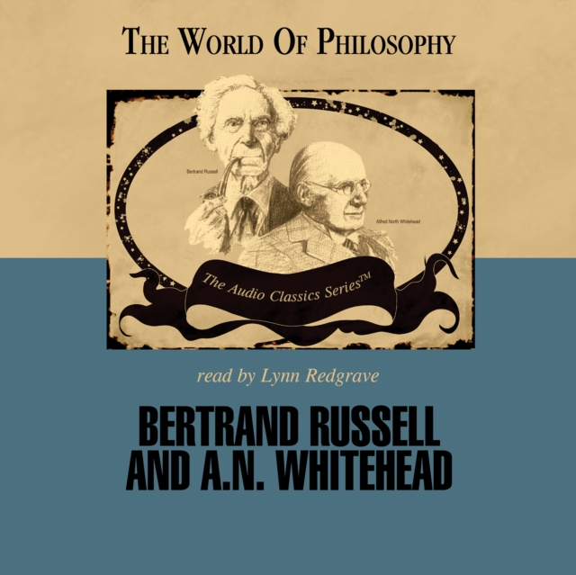 Bertrand Russell and A. N. Whitehead, eAudiobook MP3 eaudioBook