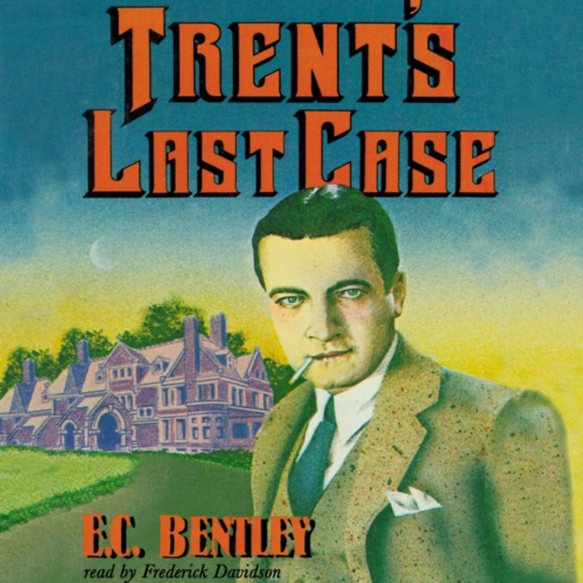 Trent's Last Case, eAudiobook MP3 eaudioBook