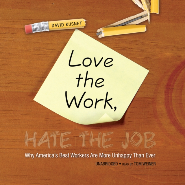 Love the Work, Hate the Job, eAudiobook MP3 eaudioBook