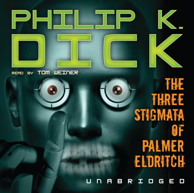 The Three Stigmata of Palmer Eldritch, eAudiobook MP3 eaudioBook