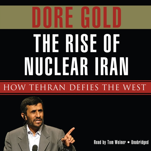 The Rise of Nuclear Iran, eAudiobook MP3 eaudioBook