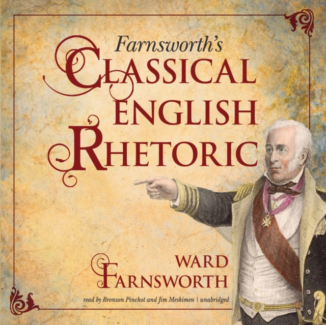 Farnsworth's Classical English Rhetoric, eAudiobook MP3 eaudioBook